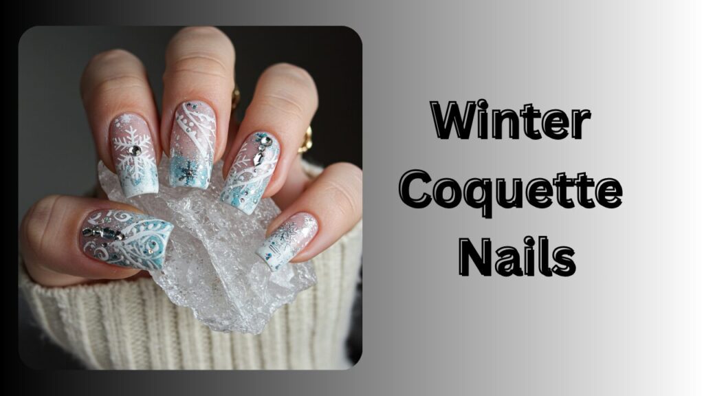 Winter Coquette Nails